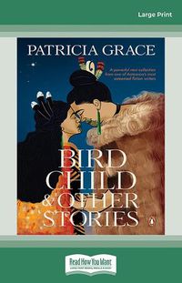 Cover image for Bird Child and Other Stories