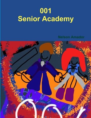 Cover image for 001 Senior Academy