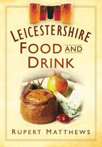 Cover image for Leicestershire Food and Drink