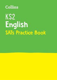 Cover image for KS2 English SATs Practice Workbook: For the 2023 Tests