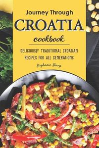 Cover image for Journey Through Croatia Cookbook