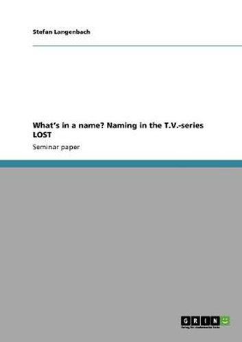 Cover image for What's in a name? Naming in the T.V.-series LOST