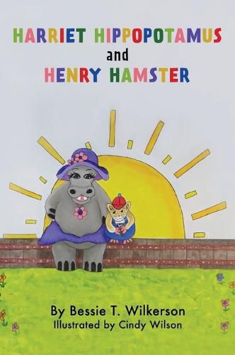 Cover image for Harriet Hippopotamus and Henry Hamster