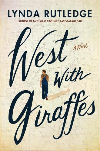 Cover image for West with Giraffes: A Novel