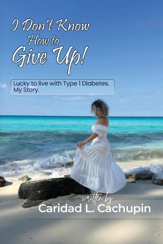 Cover image for I Don't Know How to Give Up