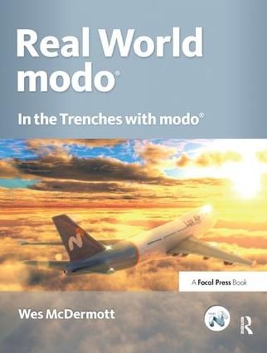 Cover image for Real World modo: The Authorized Guide: In the Trenches with modo