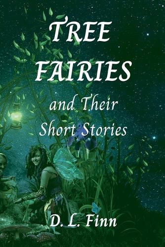 Cover image for Tree Fairies and Their Short Stories