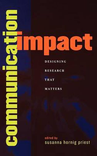 Communication Impact: Designing Research That Matters