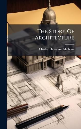 Cover image for The Story Of Architecture