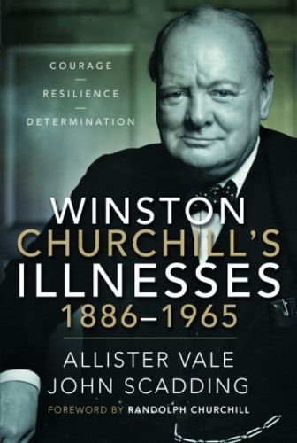 Cover image for Winston Churchill's Illnesses, 1886-1965