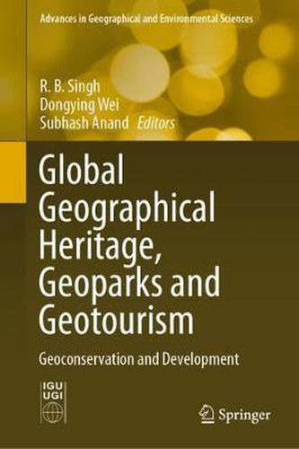 Cover image for Global Geographical Heritage, Geoparks and Geotourism: Geoconservation and Development