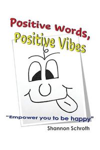 Cover image for Positive Words, Positive Vibes