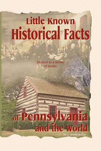 Cover image for Little Known Historical Facts of Pennsylvania and the World