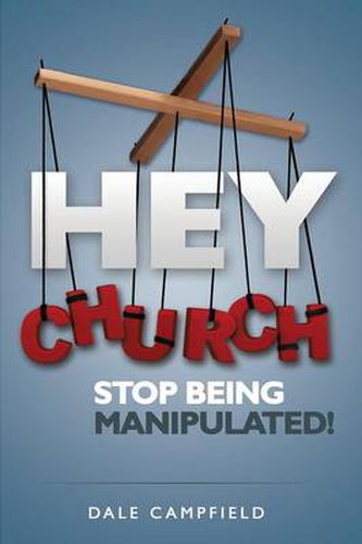 Cover image for Hey Church, Stop Being Manipulated!