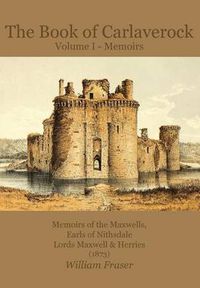 Cover image for The Book of Carlaverock: Volume I