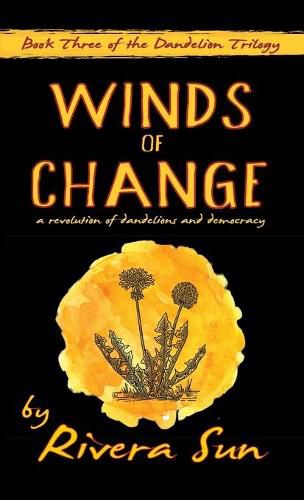 Cover image for Winds of Change: - a revolution of dandelions and democracy -