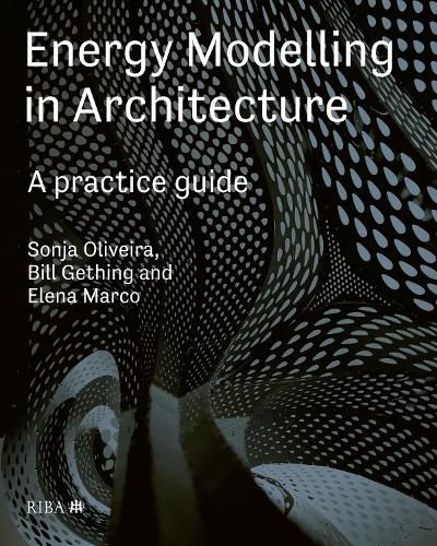 Cover image for Energy Modelling in Architecture: A practice guide