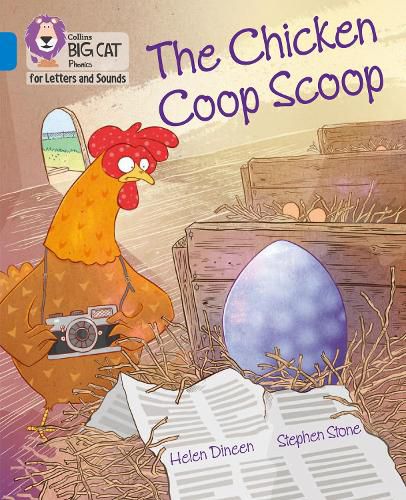 The Chicken Coop Scoop: Band 04/Blue