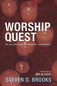 Cover image for Worship Quest: An Exploration of Worship Leadership