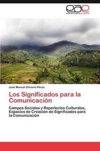 Cover image for Los Significados Para La Comunicacion