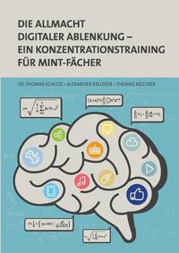 Cover image for Die Allmacht digitaler Ablenkung: Ein Konzentrationstraining fur MINT-Facher