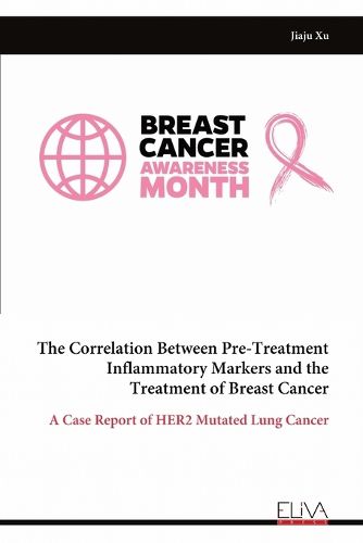 Cover image for The Correlation Between Pre-Treatment Inflammatory Markers and the Treatment of Breast Cancer