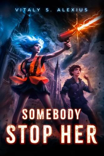 Cover image for Somebody Stop Her