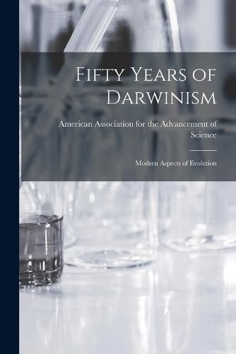 Cover image for Fifty Years of Darwinism