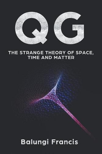 Cover image for Qg: The strange theory of Space, Time and Matter