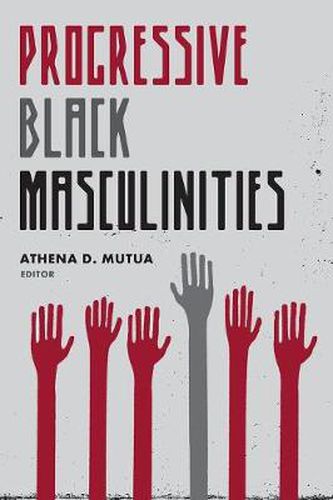 Cover image for Progressive Black Masculinities