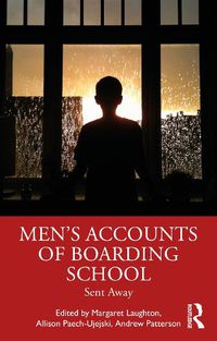Cover image for Men's Accounts of Boarding School: Sent Away