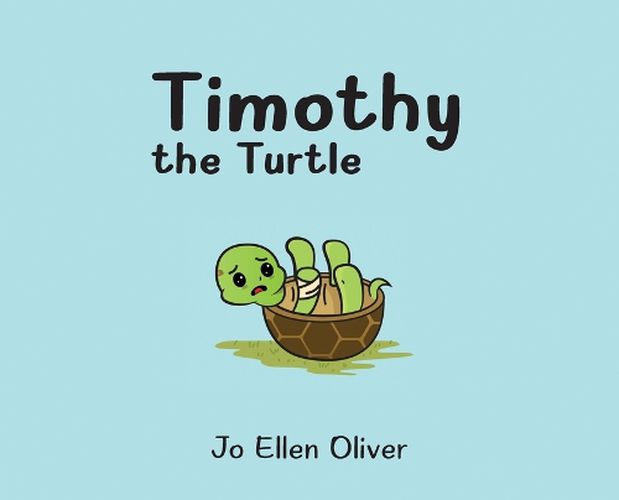 Timothy The Turtle, Jo Ellen Oliver (9798896722861) — Readings Books