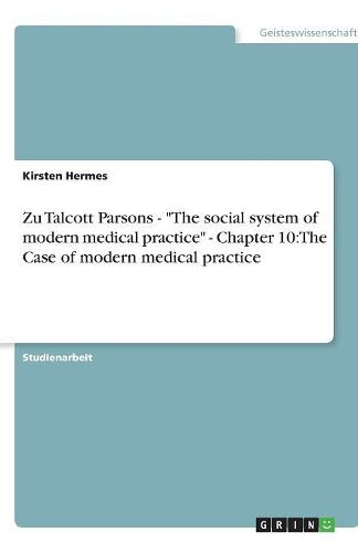 Cover image for Zu Talcott Parsons - The social system of modern medical practice - Chapter 10: The Case of modern medical practice