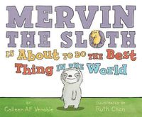 Cover image for Mervin The Sloth Is About To Do The Best Thing In The World
