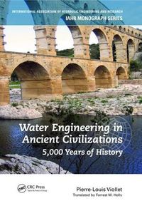 Cover image for Water Engineering in  Ancient Civilizations: 5,000 Years of History