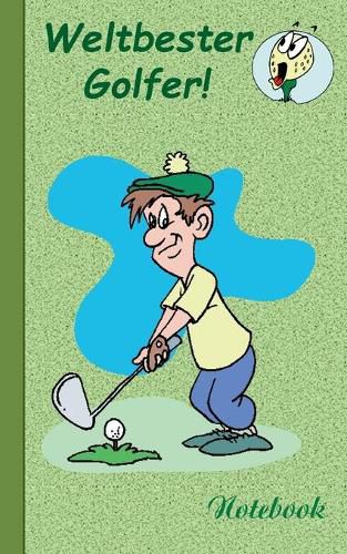 Weltbester Golfer: Motiv Notizbuch, Notebook, Einschreibbuch, Tagebuch, Kritzelbuch im praktischen Pocketformat