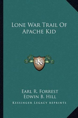 Lone War Trail of Apache Kid