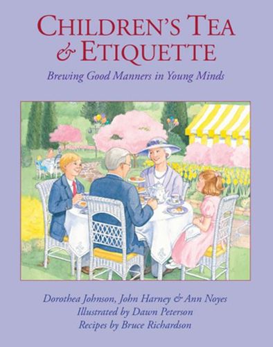 Children's Tea & Etiquette: Brewing Good Manners in Young Minds