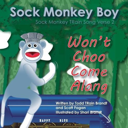 Cover image for Won't Choo Come Along: Sock Monkey Train Song Verse 2