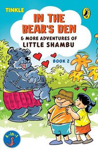 Cover image for In the Bear's Den & More Adventures of Little Shambu