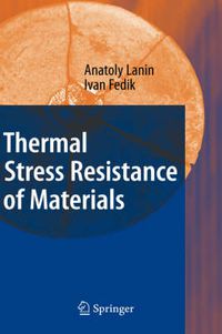 Cover image for Thermal Stress Resistance of Materials