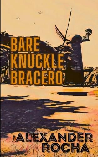 Cover image for Bare Knuckle Bracero