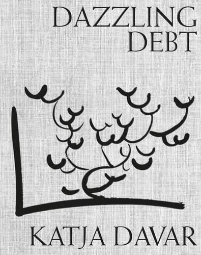 Cover image for Katja Davar - Dazzling Debt