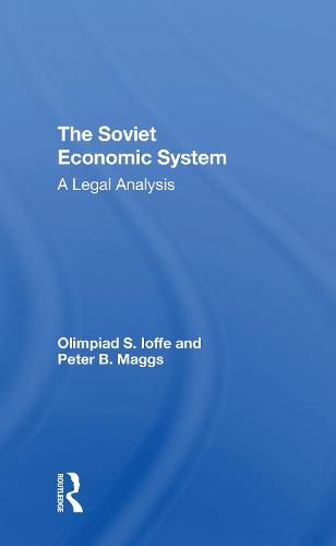 The Soviet Economic System: A Legal Analysis