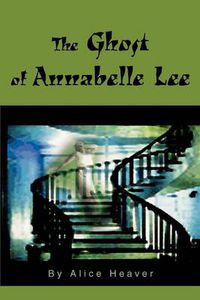 Cover image for The Ghost of Annabelle Lee