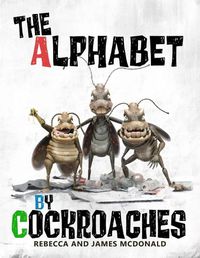 Cover image for The Alphabet by Cockroaches