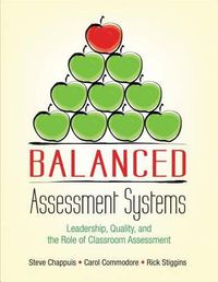 Cover image for Balanced Assessment Systems: Leadership, Quality, and the Role of Classroom Assessment