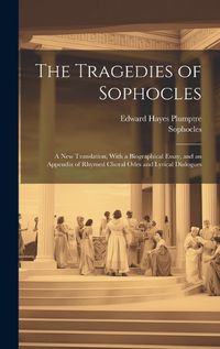 Cover image for The Tragedies of Sophocles