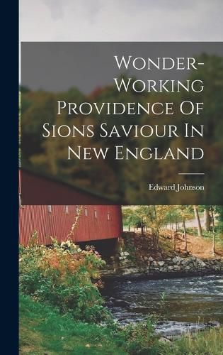 Cover image for Wonder-working Providence Of Sions Saviour In New England