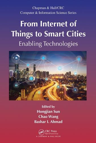 Cover image for From Internet of Things to Smart Cities: Enabling Technologies